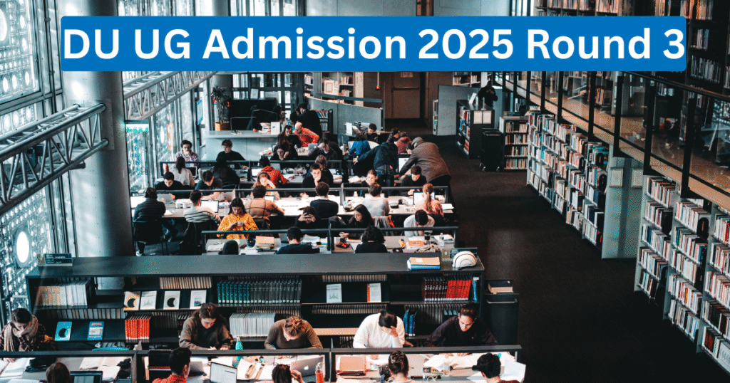 DU UG Admission 2025 Round 3